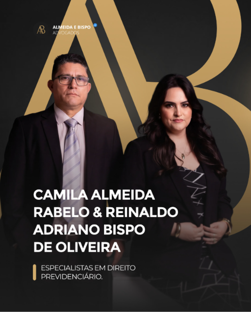 Camila Almeida Rabelo e Reinaldo Adriano Bispo de Oliveira - Especialistas em Direito Previdenciário
